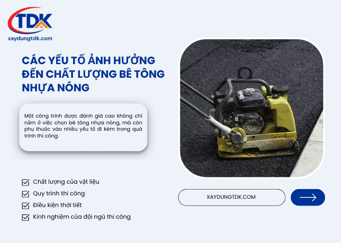 Các yếu tố có thể ảnh hưởng đến quá trình thi công bê tông nhựa nóng